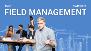 best field management software